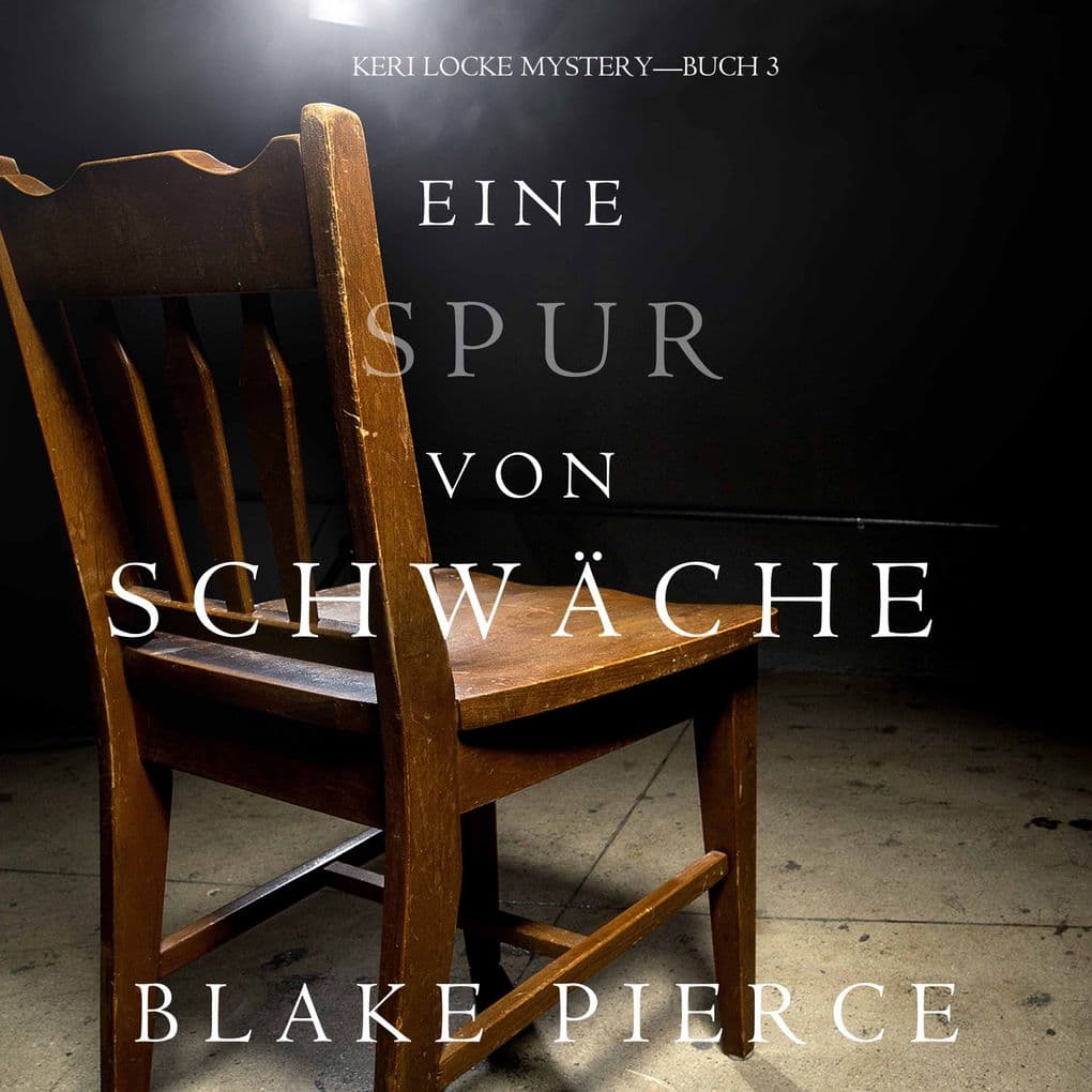 Eine Spur Von Schwäche (Keri Locke MysteryBuch #3)