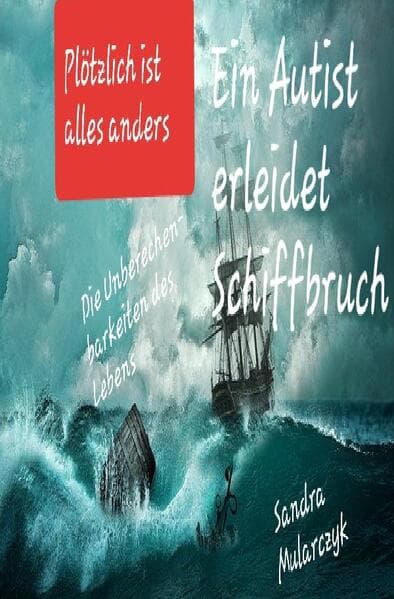 Ein Autist erleidet Schiffbruch