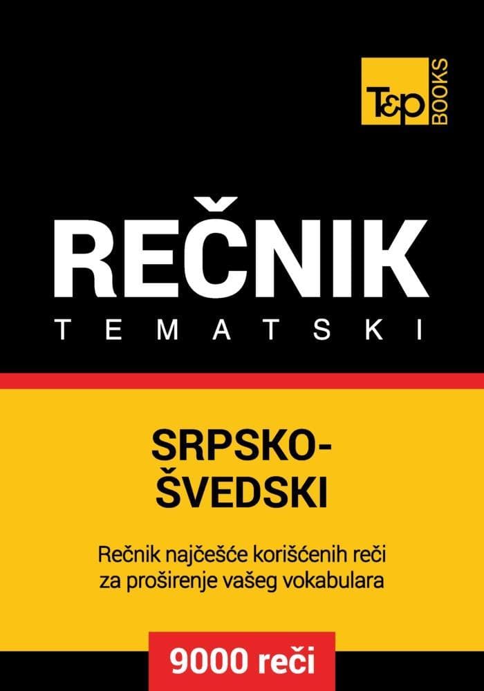 Srpsko-Svedski tematski recnik - 9000 korisnih reci