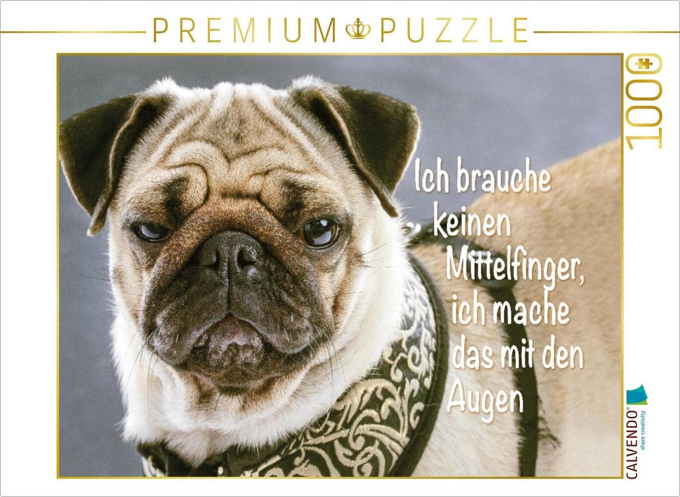 CALVENDO Puzzle Ich brauche keinen Mittelfinger, ich mache das mit den Augen. | 1000 Teile Lege-Größe 64x48cm Foto-Puzzle für glückliche Stunden