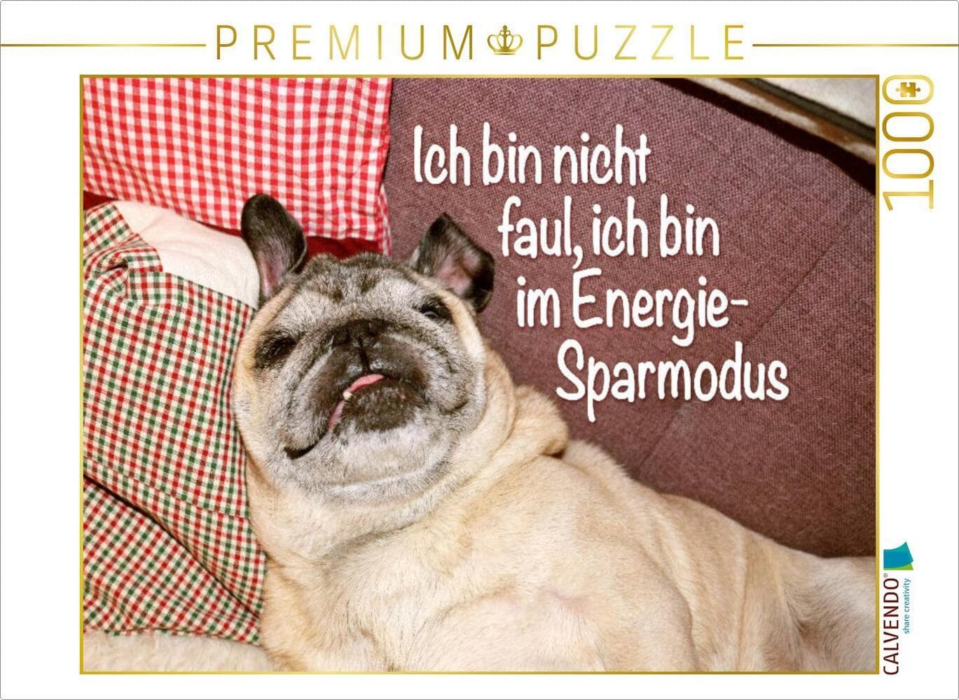 CALVENDO Puzzle Ich bin nicht faul, ich bin im Energie-Sparmodus. | 1000 Teile Lege-Größe 64x48cm Foto-Puzzle für glückliche Stunden