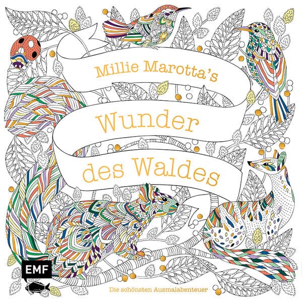 Millie Marotta's Wunder des Waldes - Die schönsten Ausmalabenteuer