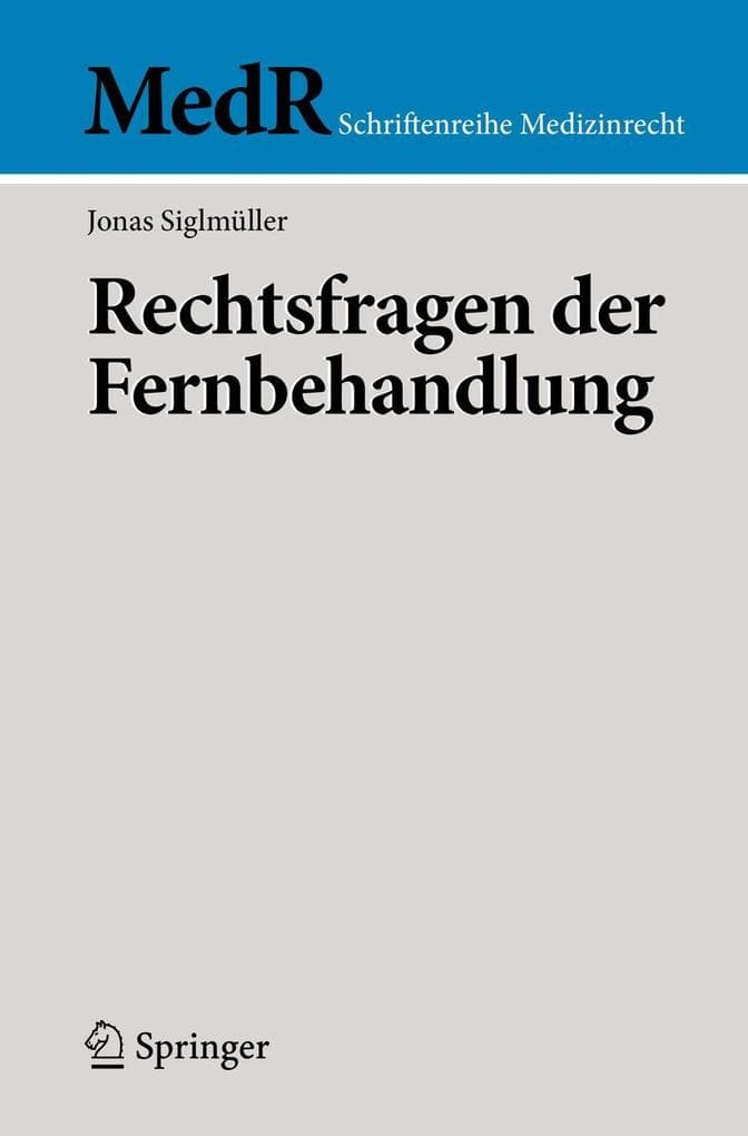 Rechtsfragen der Fernbehandlung