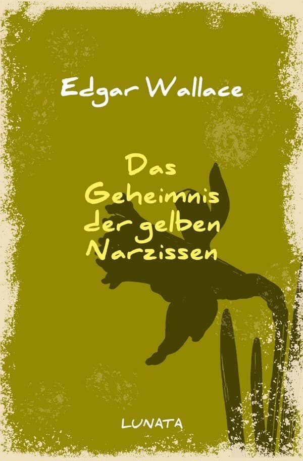 Das Geheimnis der gelben Narzissen