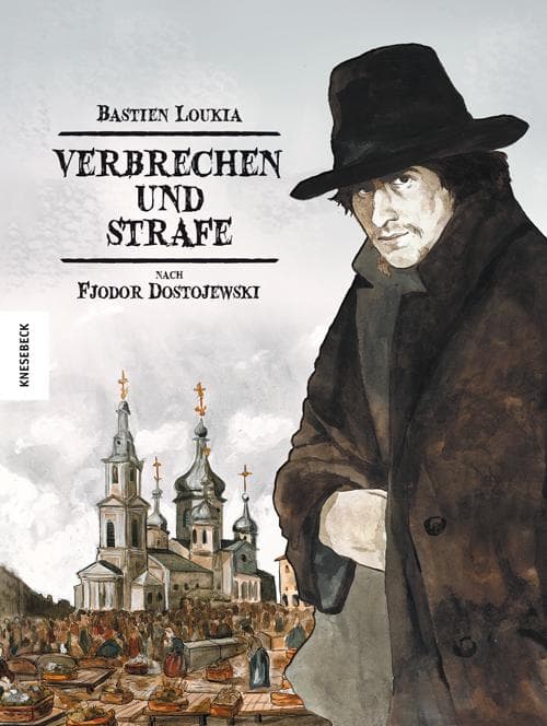 Verbrechen und Strafe: Nach Fjodor Dostojewski