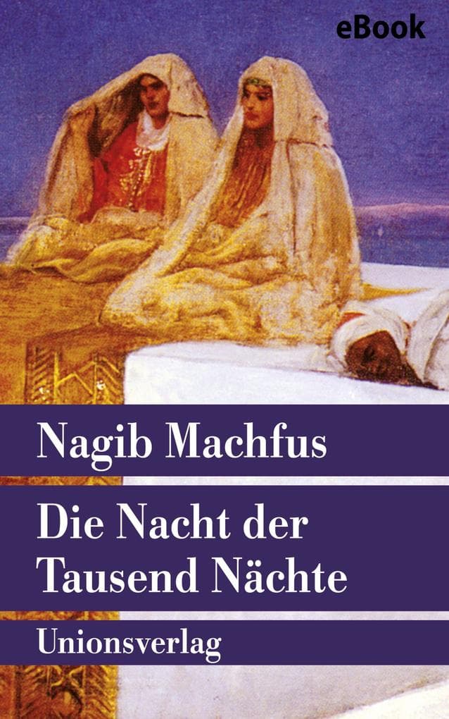 Die Nacht der Tausend Nächte: Roman