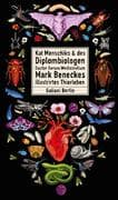 Kat Menschiks und des Diplom-Biologen Doctor Rerum Medicinalium Mark Beneckes Illustrirtes Thierlebe