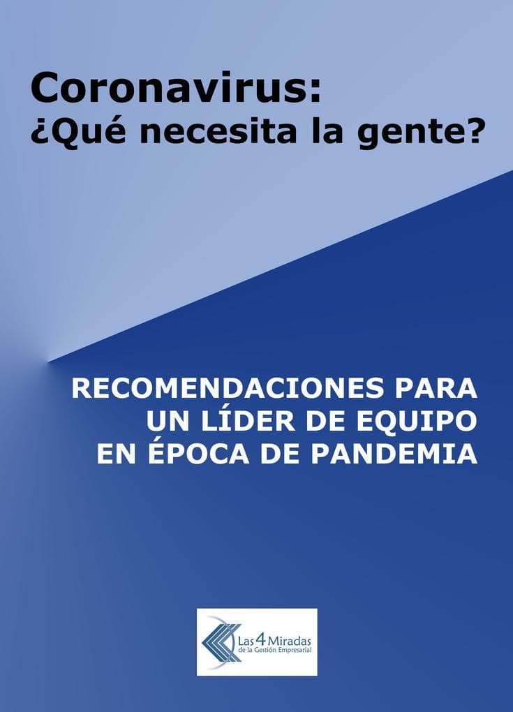 Coronavirus: qué necesita la gente?: Recomendaciones para un líder de equipo en época de pandemia