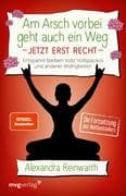 Am Arsch vorbei geht auch ein Weg - Jetzt erst recht 2
