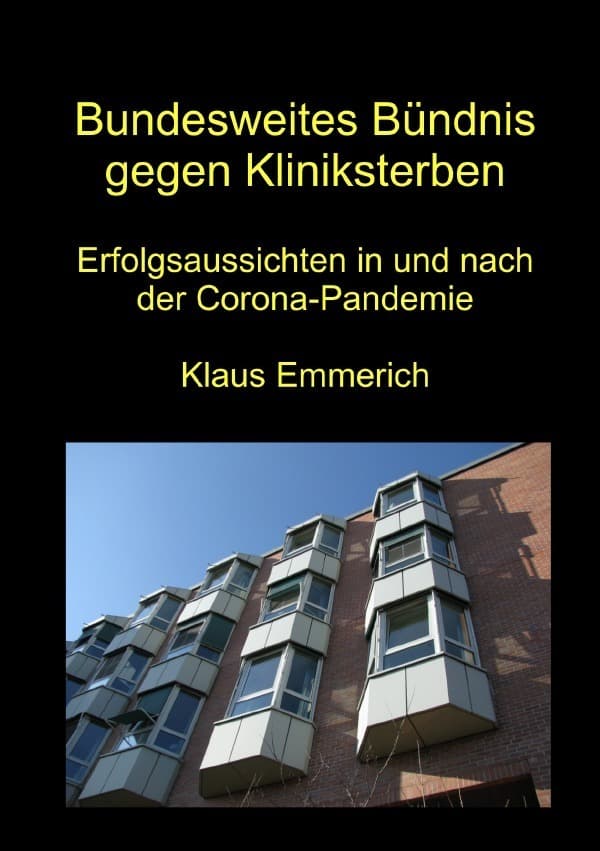 Bundesweites Bündnis gegen Kliniksterben: Erfolgsaussichten in und nach der Corona-Pandemie