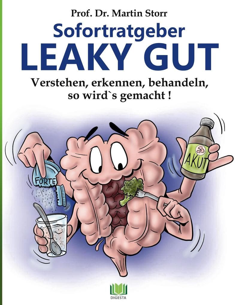 Sofortratgeber Leaky Gut: Verstehen, erkennen, behandeln - So wird's gemacht