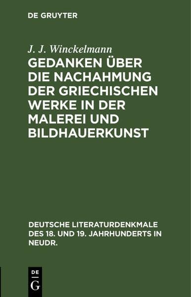 Gedanken über die Nachahmung der griechischen Werke in der Malerei und Bildhauerkunst