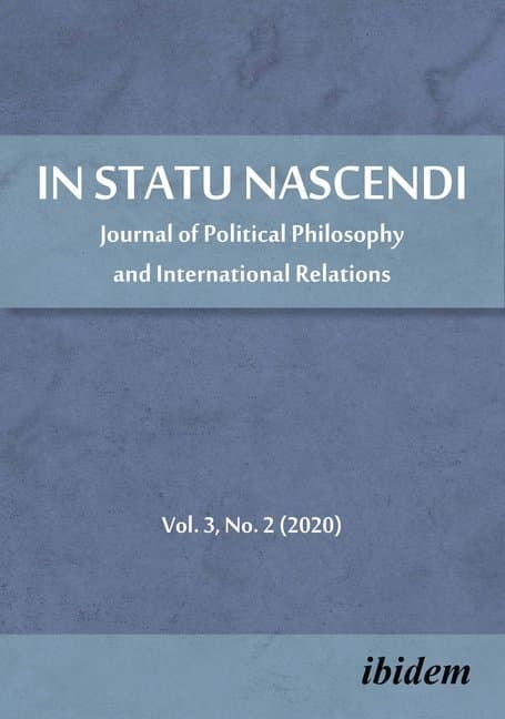 In Statu Nascendi Volume 3, No. 1 (2020) - Journal of Political Philosophy and International Relatio