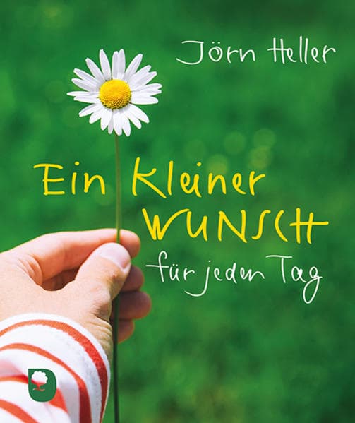 Ein kleiner Wunsch für jeden Tag