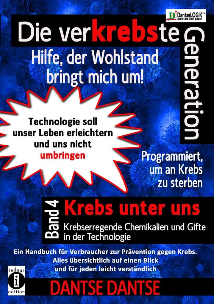 Die verKREBSte Generation - Hilfe, der Wohlstand bringt mich um! Band 4