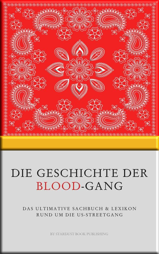 Die Geschichte der Blood-Gang