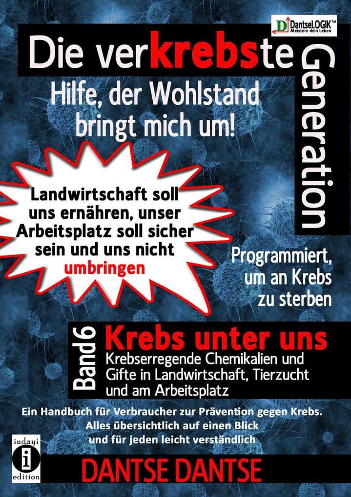 Die verKREBSte Generation - Hilfe, der Wohlstand bringt mich um! Band 6