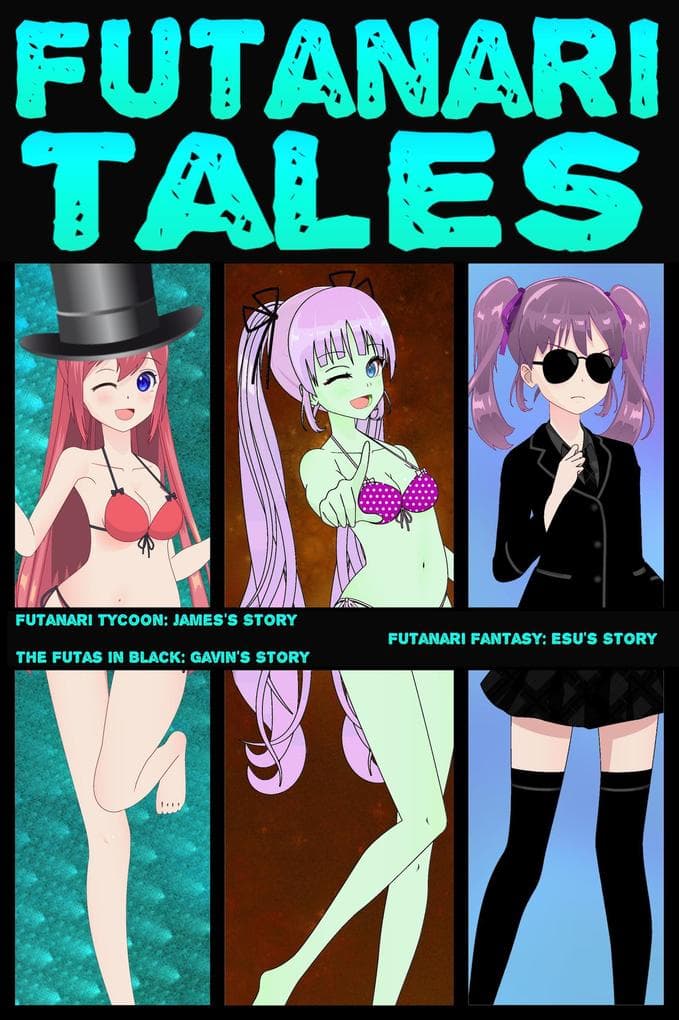 Futanari Tales: J E G (Futa on Male Bundles)