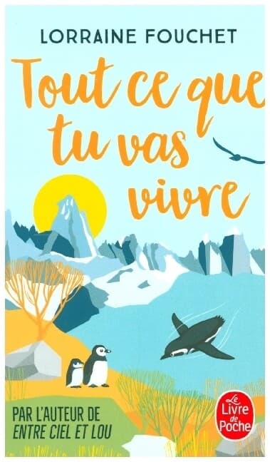 Tout ce que tu vas vivre