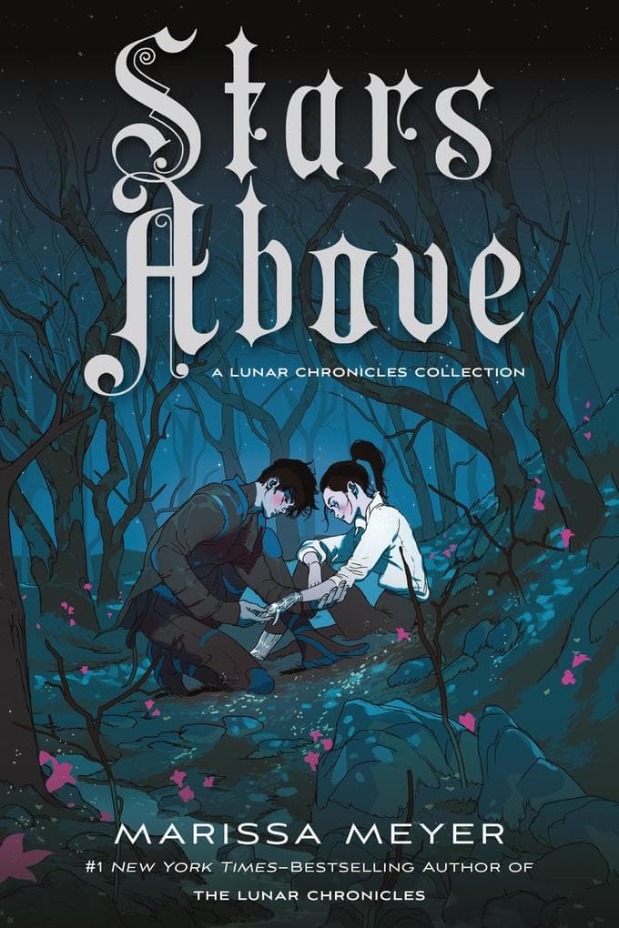 Stars Above: A Lunar Chronicles Collection