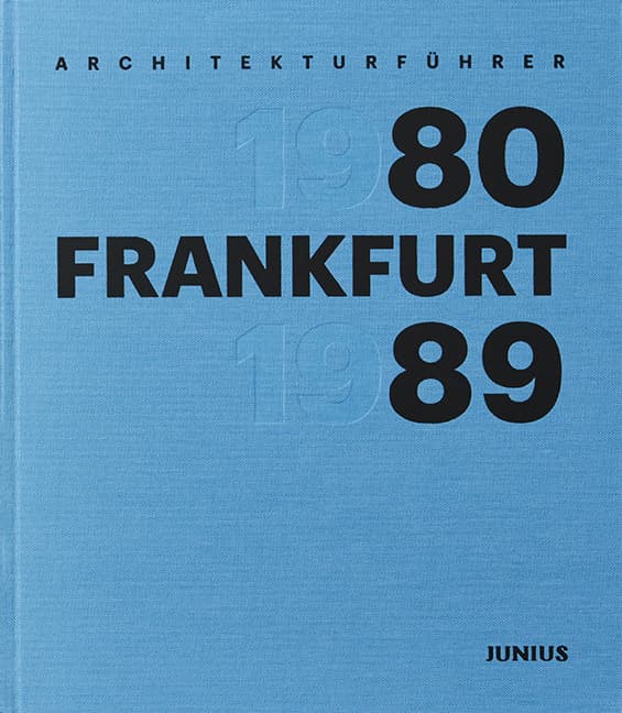 Architekturführer Frankfurt 1980-1989