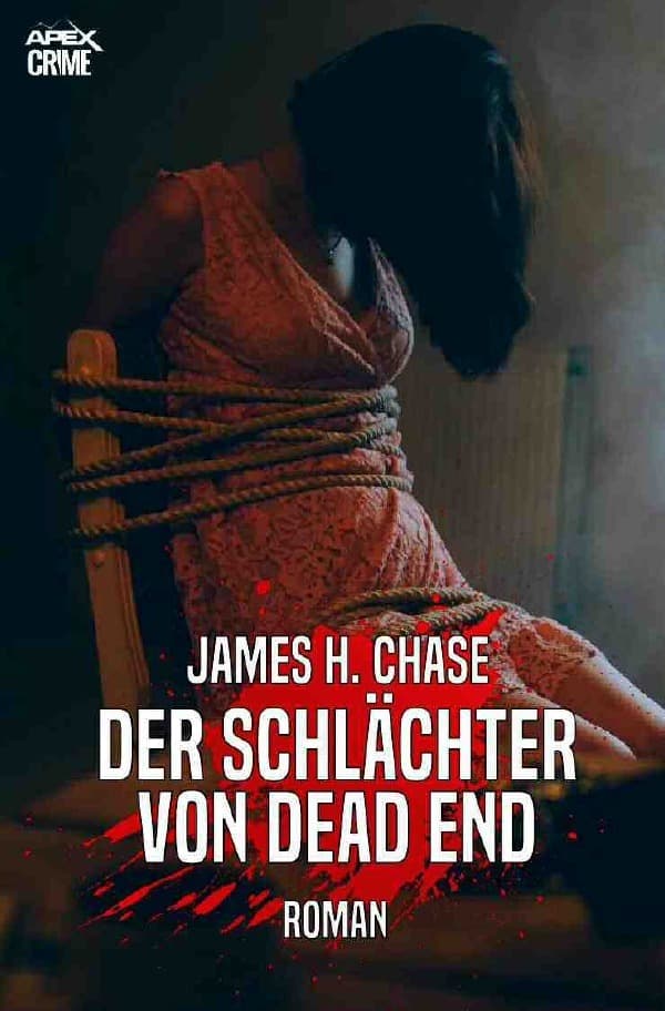 DER SCHLÄCHTER VON DEAD END: Der Thriller-Klassiker!