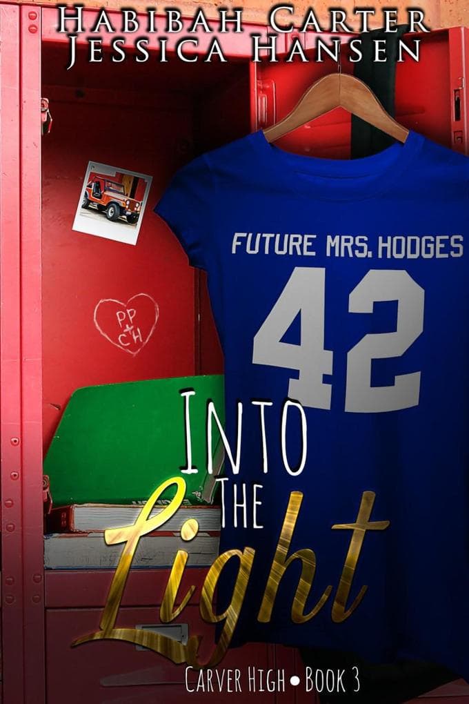 Into the Light (Carver High, #3)