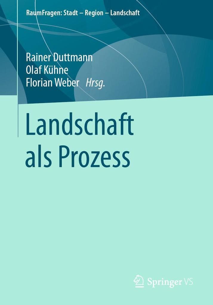 Landschaft als Prozess