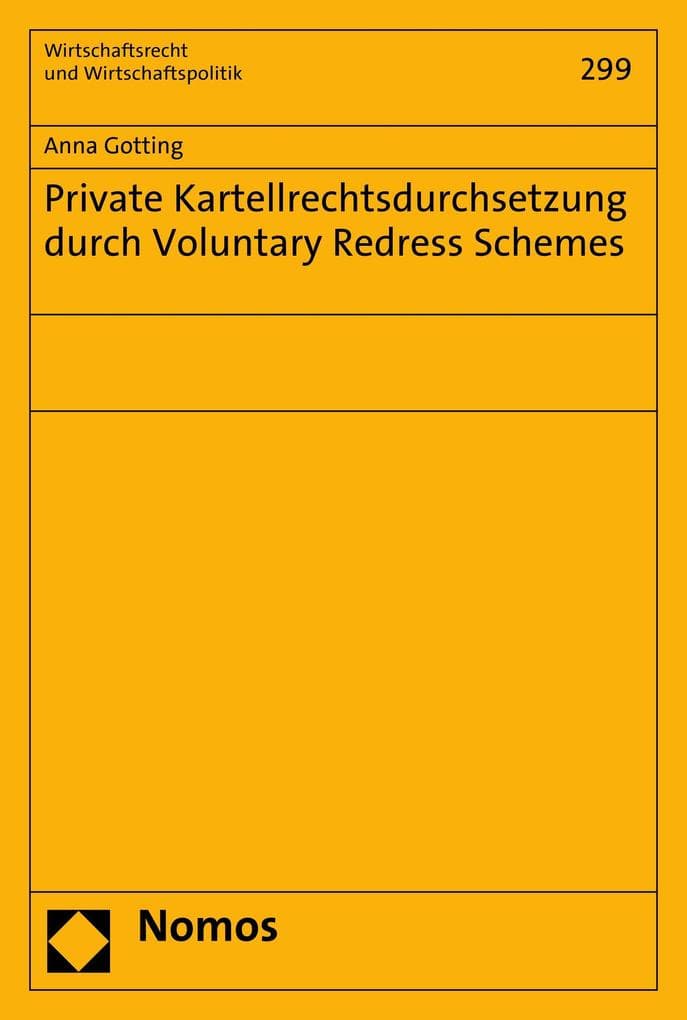 Private Kartellrechtsdurchsetzung durch Voluntary Redress Schemes