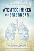 Atemtechniken sind erlernbar