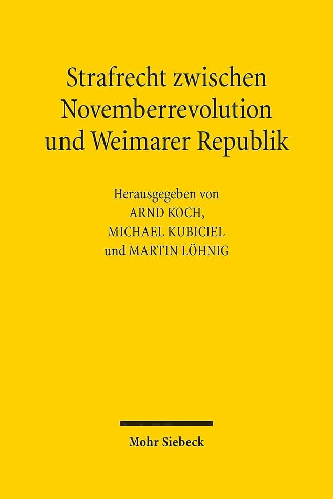 Strafrecht zwischen Novemberrevolution und Weimarer Republik