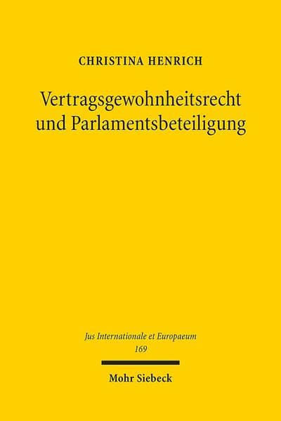 Vertragsgewohnheitsrecht und Parlamentsbeteiligung