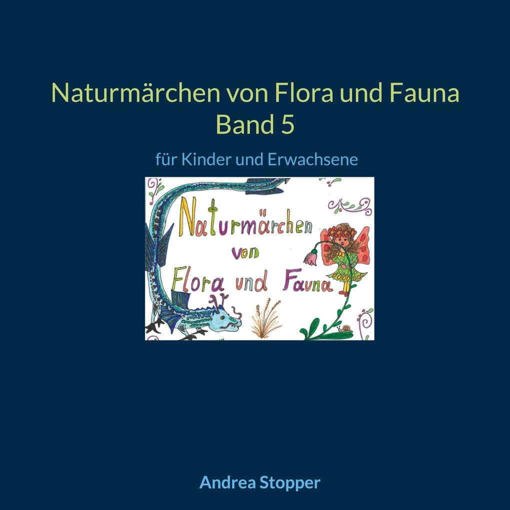 Naturmärchen von Flora und Fauna Band 5