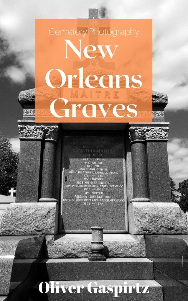 New Orleans Graves (Cemetery Photography, #2)