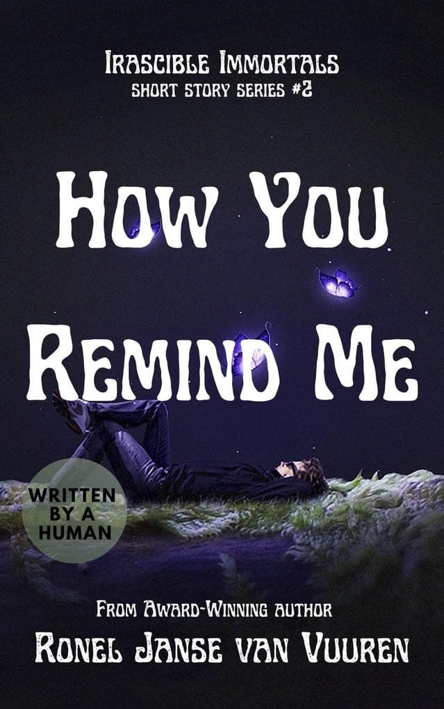 How You Remind Me (Irascible Immortals, #2)