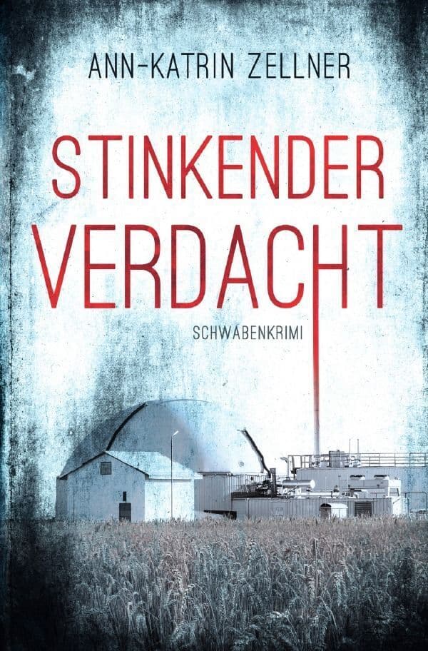 Stinkender Verdacht: Schwabenkrimi