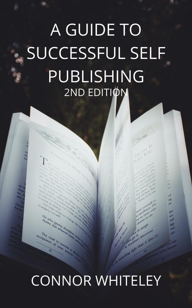 A Guide to Successful Self-Publishing (Books for Writers and Authors, #1)
