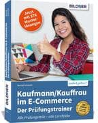 Kaufmann/Kauffrau im E-Commerce - der Prüfungstrainer