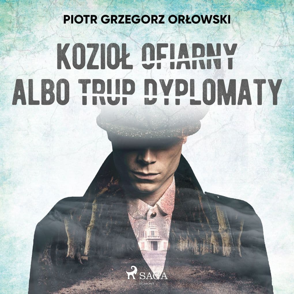 Kozio ofiarny albo trup dyplomaty