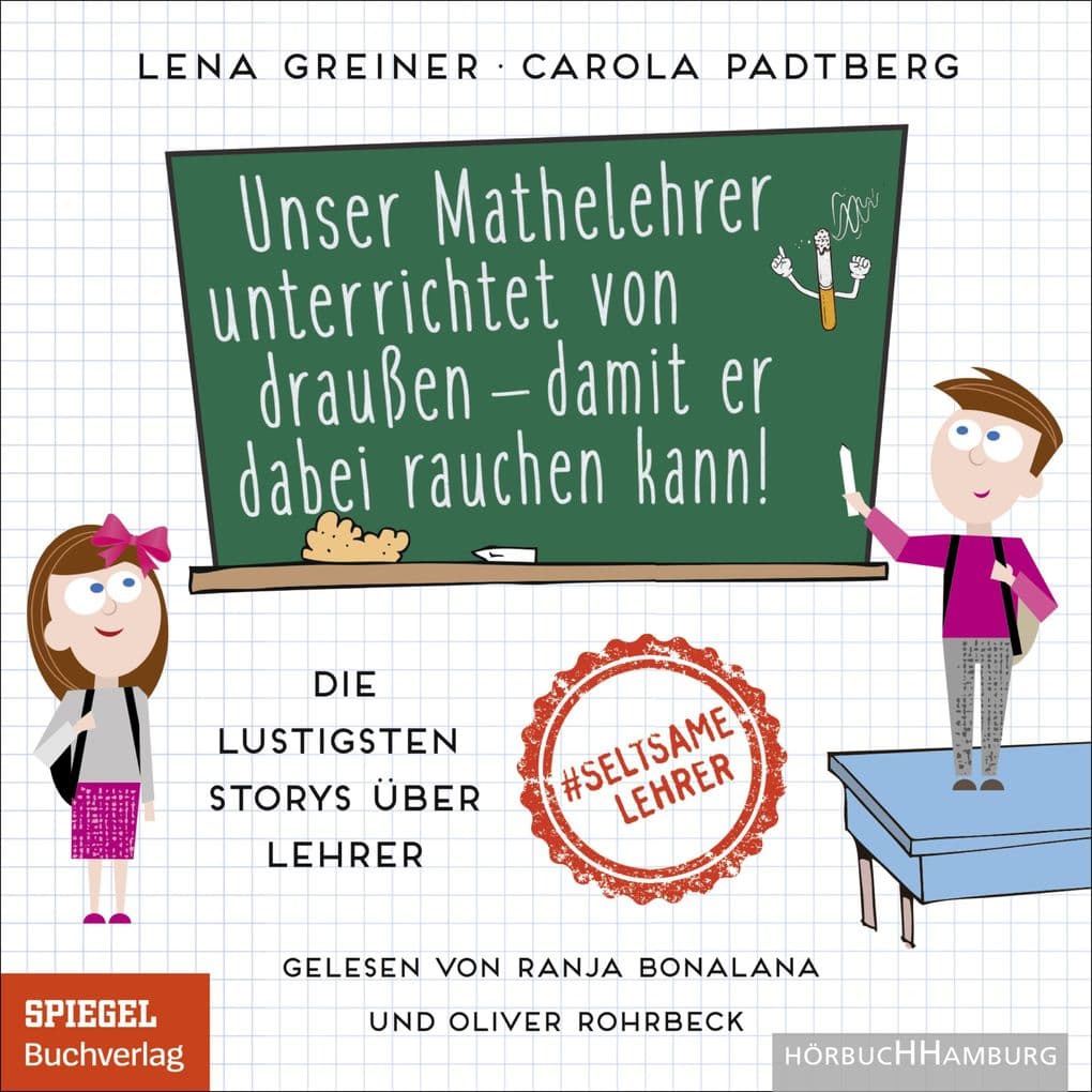 Unser Mathelehrer unterrichtet von draußen damit er dabei rauchen kann!
