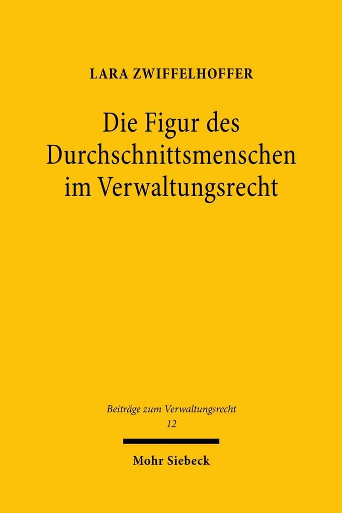 Die Figur des Durchschnittsmenschen im Verwaltungsrecht