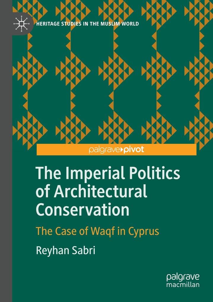 The Imperial Politics of Architectural Conservation