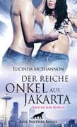 Der reiche Onkel aus Jakarta   Erotischer Roman