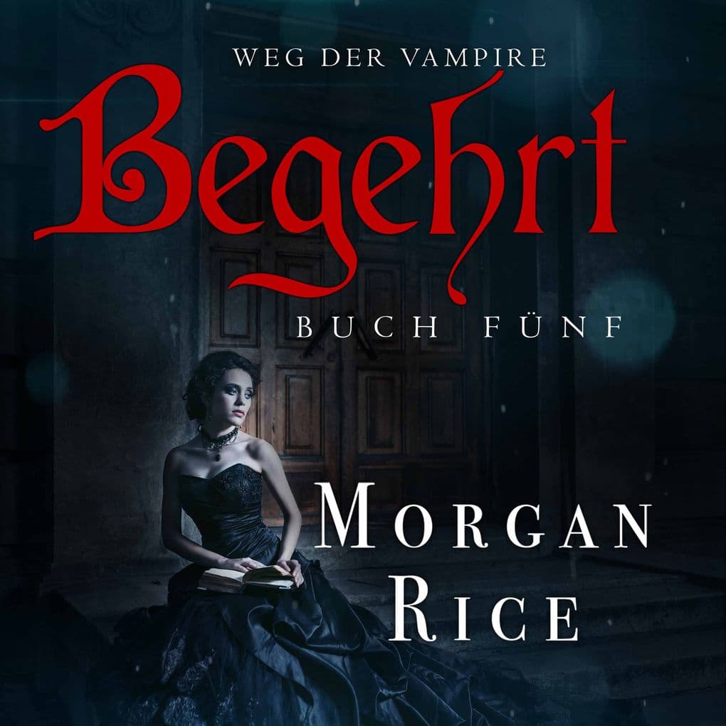 Begehrt (Band #5 Der Weg Der Vampire)