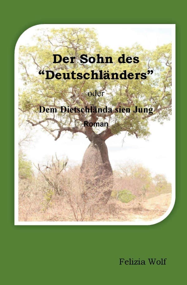 Der Sohn des Deutschländers: Dem Dietschlända sien Jung
