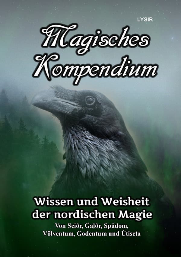 Magisches Kompendium - Wissen und Weisheit der nordischen Magie