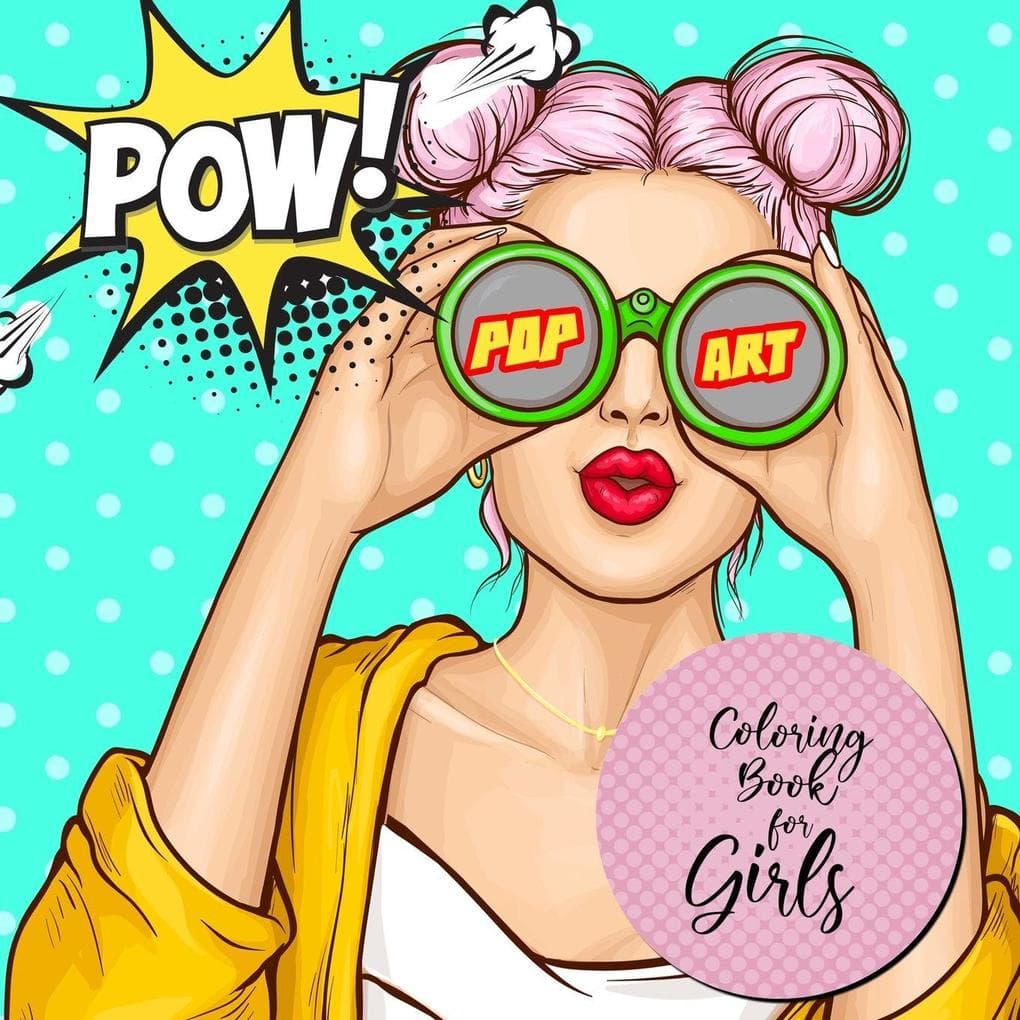 Pop Art Coloring Book for Girls: Pop Art Coloring Book for girls age 12 up | Girls Coloring Book pop art - Pop Art Portraits Coloring Book for Teenagers