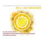 Teil 3 - Das Nabelchakra