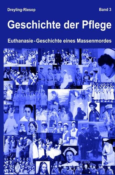 Geschichte der Pflege: Euthanasie - Geschichte eines Massenmordes
