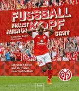Fußball findet auch im Kopf statt 1 - FSV Mainz 05